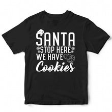 Load image into Gallery viewer, SANTA STOP HERE WE HAVE COOKIES - XMS - 095
