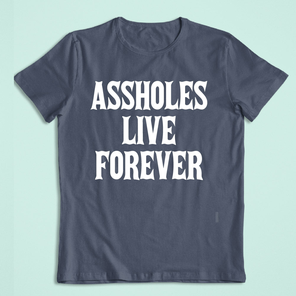 ASSHOLES LIVE FOREVER - FUN - 224
