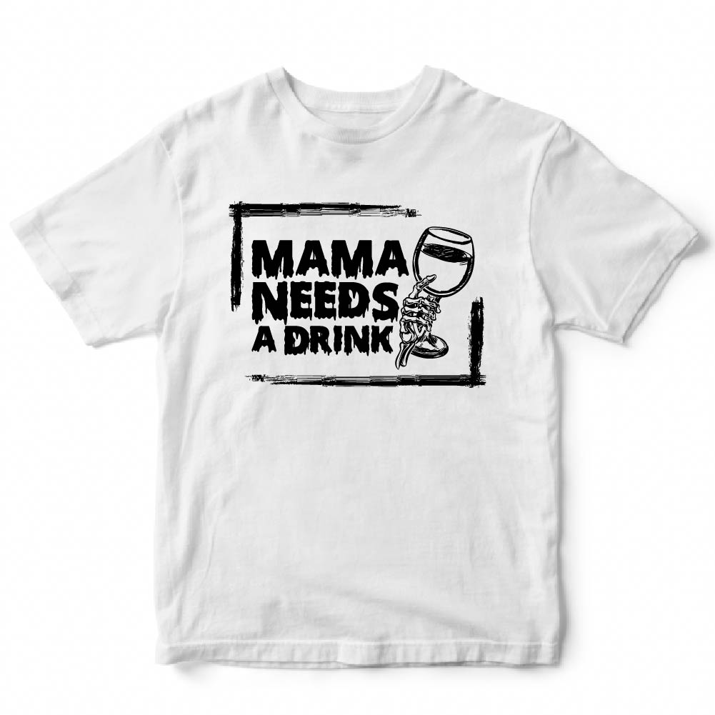 MAMA NEEDS A DRINK - HAL - 055 / Halloween