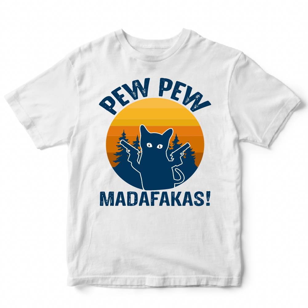PEW PEW MADAFAKAS - CAT - 011