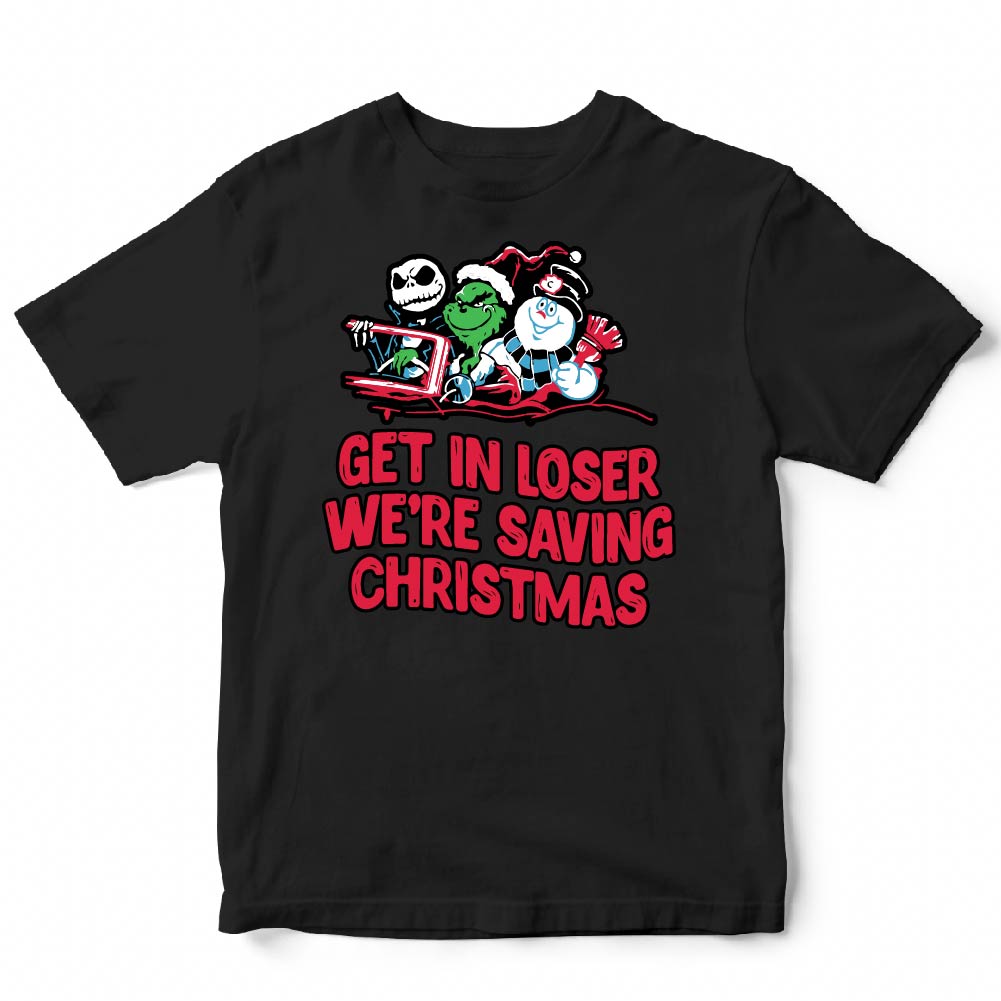 GET IN LOOSER WE'RE SAVING CHRISTMAS - XMS - 149