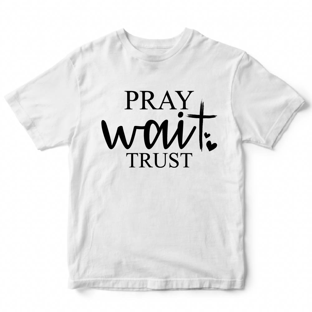 Pray Wait Trust - CHR - 393