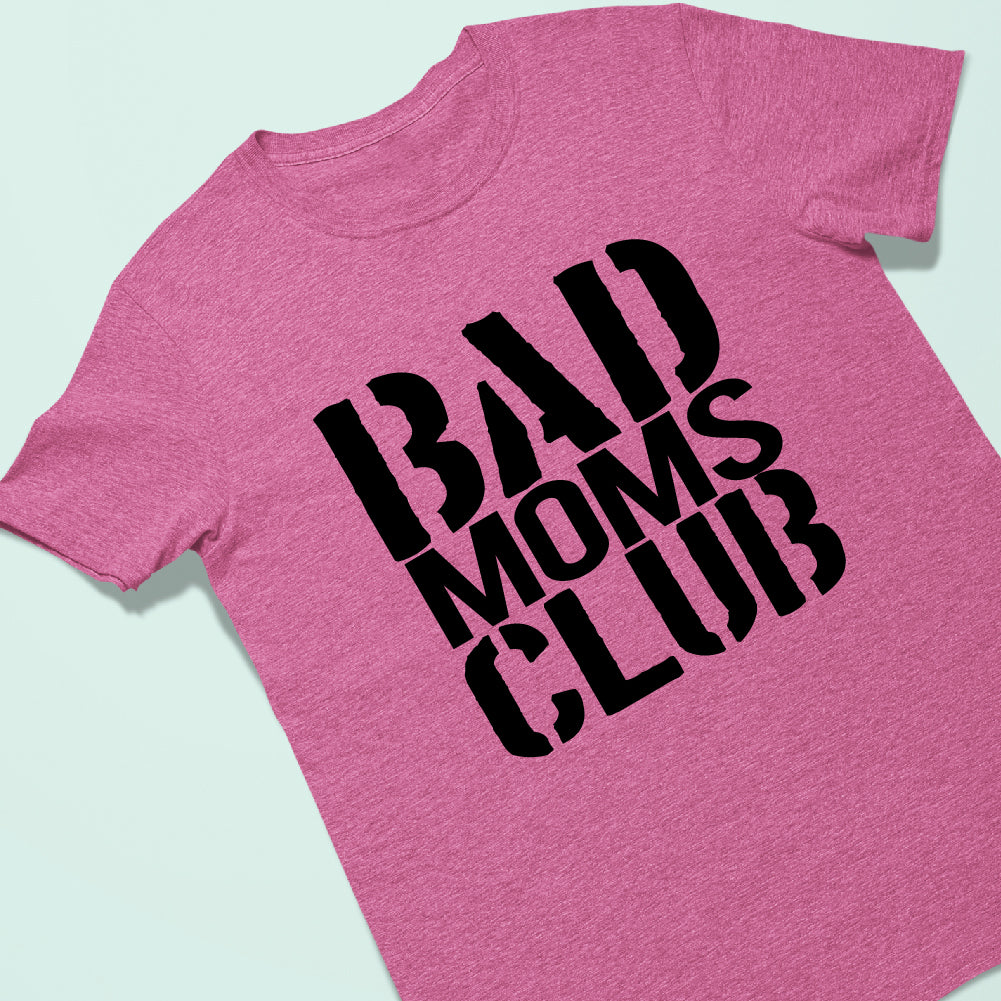 BAD MOMS CLUB - FAM - 028
