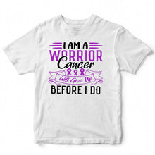 Load image into Gallery viewer, I AM A CANCER WARRIOR - BTC - 034

