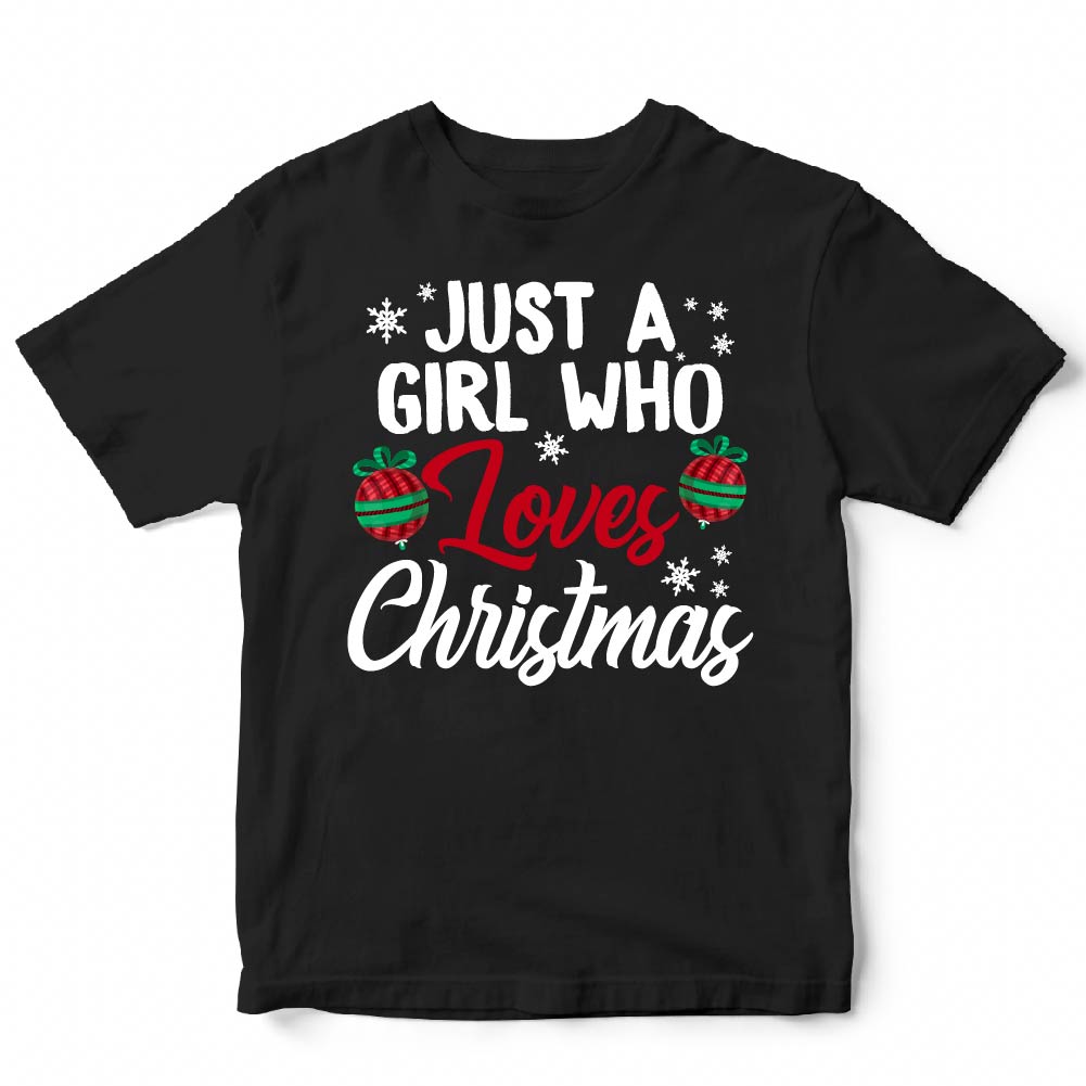 JUST A GIRL WHO LOVES CHRISTMAS - XMS - 190