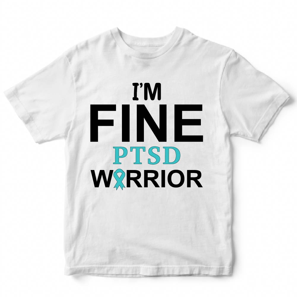 I'M FINE PTSD WARRIOR - BTC - 041 - Mental Health