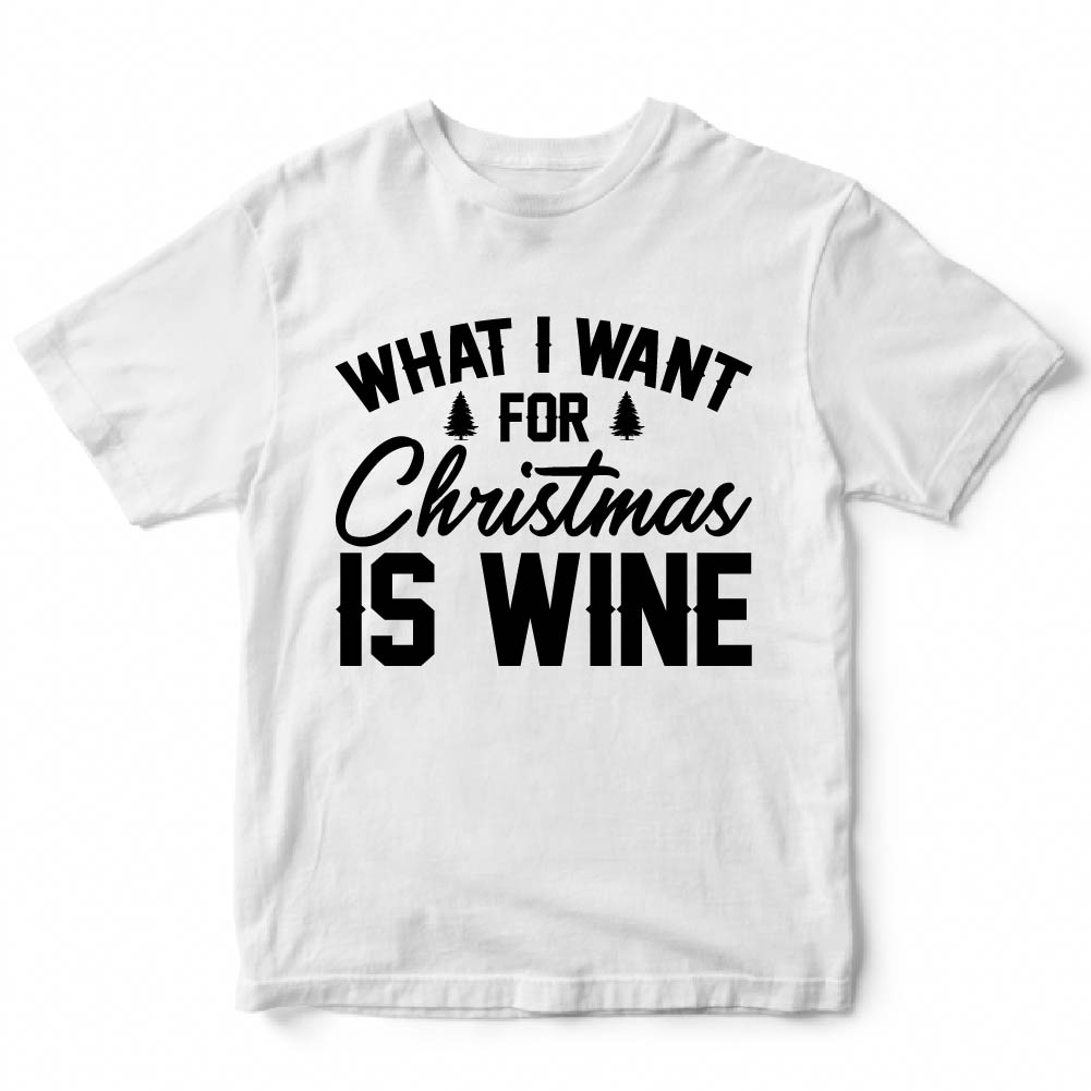 WHAT I WANT FOR CHRISTMAS IS WINE - XMS - 229