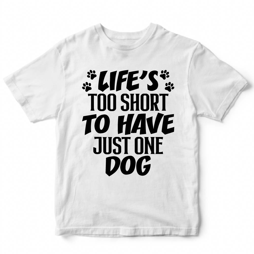 LIFE'S TOO SHORT - PET - 023