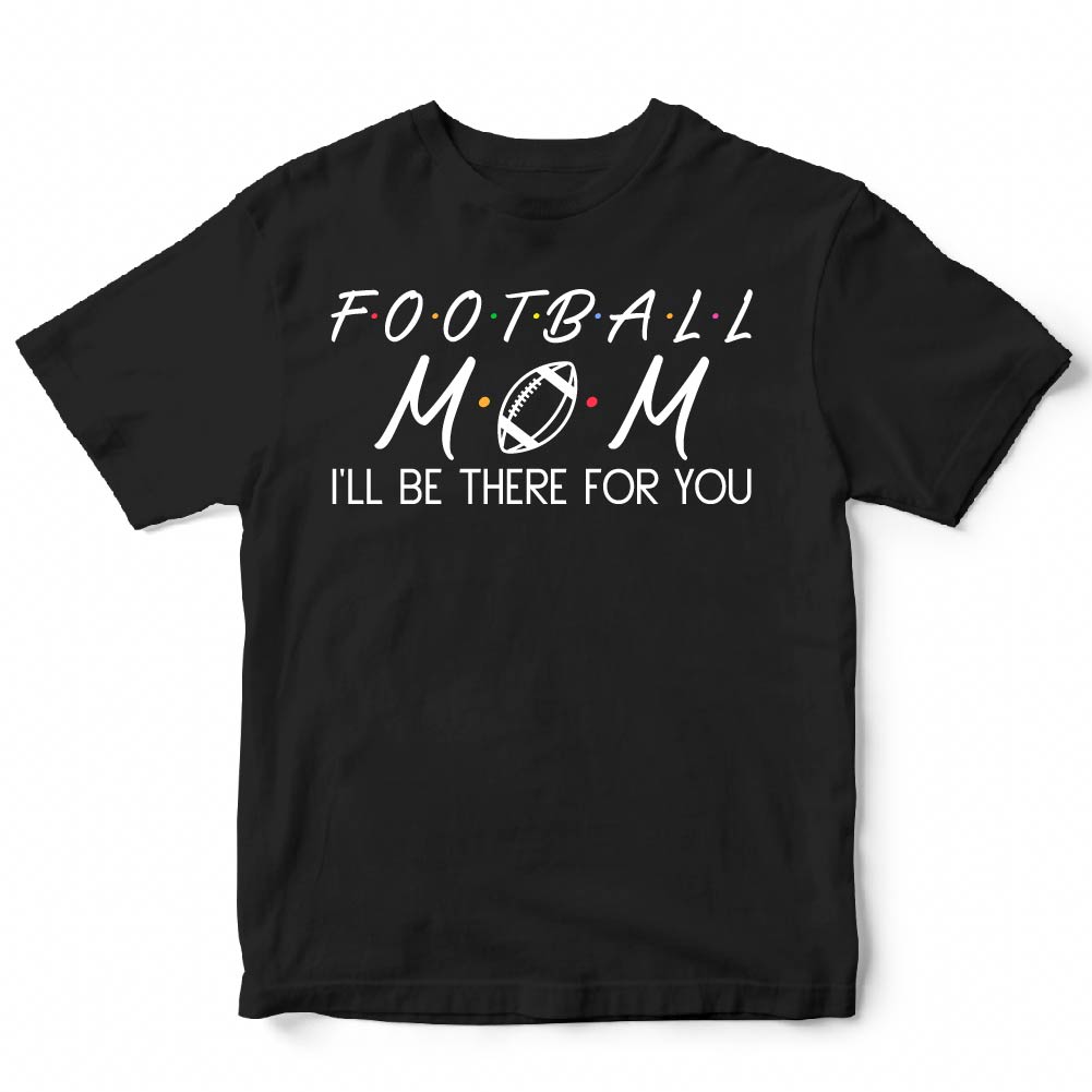 FOOTBALL MOM: I'll be there for you - SPT - 082