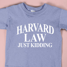 Load image into Gallery viewer, HARVARD LAW JUST KIDDING  - FUN - 181
