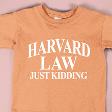 Load image into Gallery viewer, HARVARD LAW JUST KIDDING  - FUN - 181
