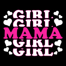 Load image into Gallery viewer, Mama Girl - FAM - 062
