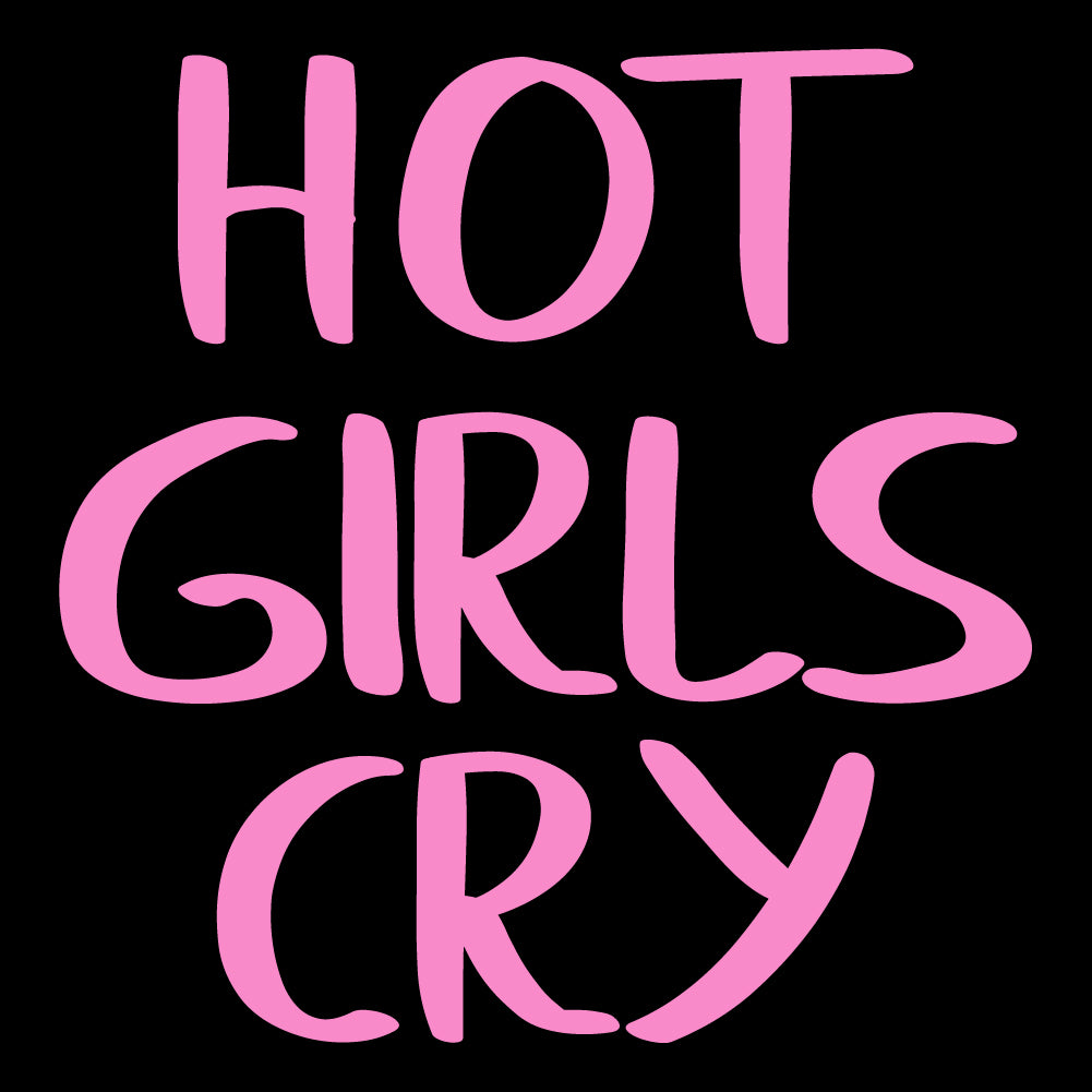 HOT GIRLS CRY - FUN - 313