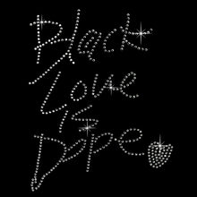 Load image into Gallery viewer, Black Love Is Dope | Rhinestones - RHN - 007
