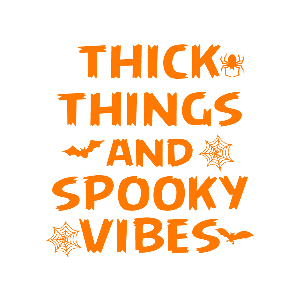 THICK THINGS AND SPOOKY VIBES - HAL - 099