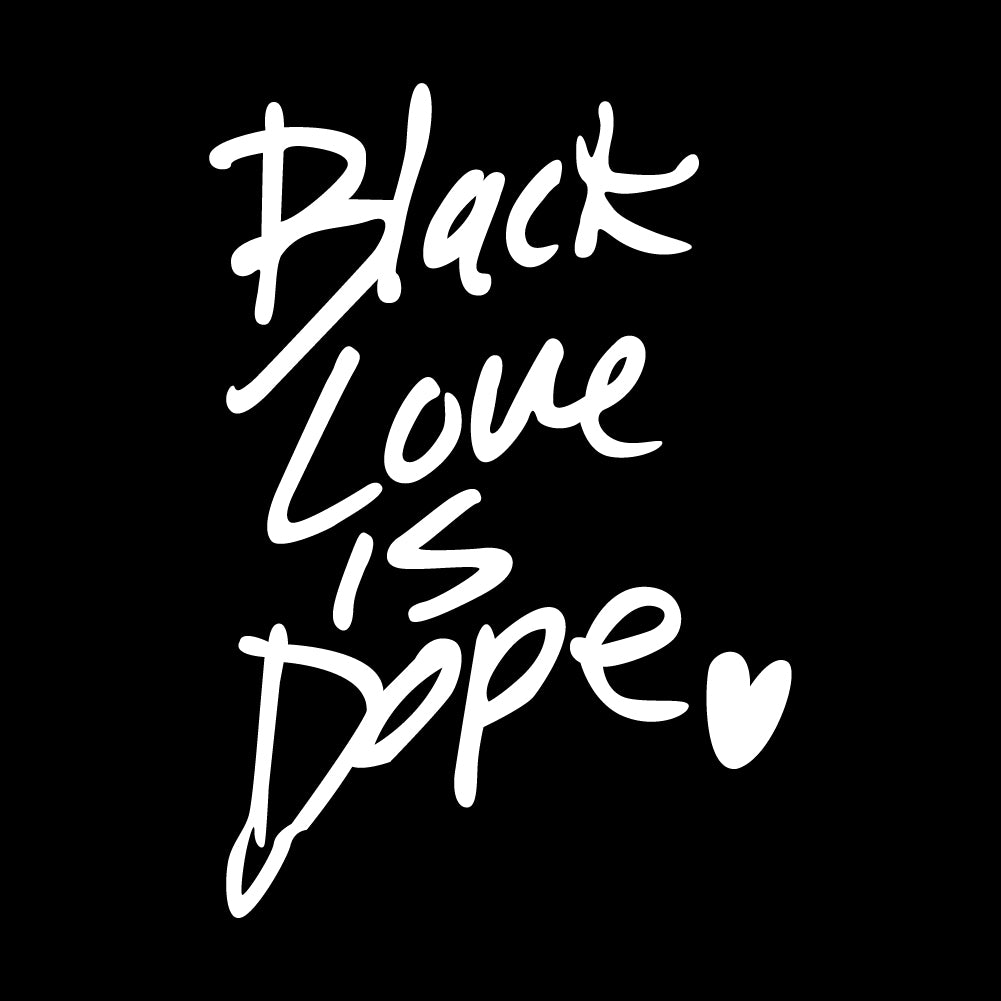 Black Love Is Dope - TRN - 014