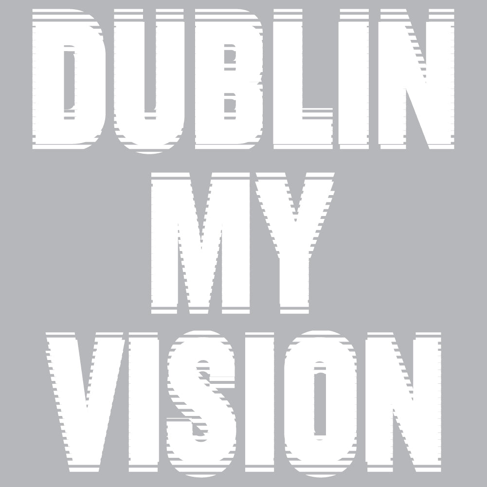 Dublin My Vision - BOH - 132
