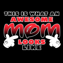 Load image into Gallery viewer, Awesome Mom -Mother&#39;s Day  – CPL - 086
