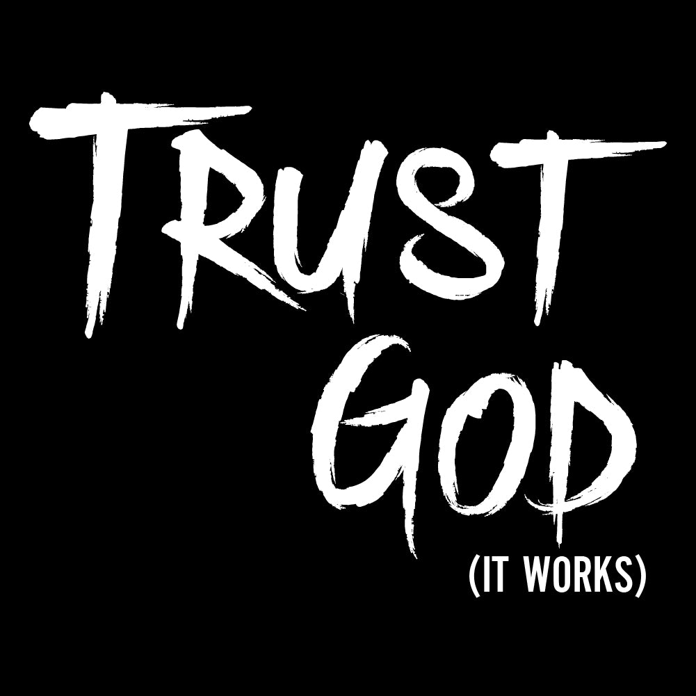 Trust God (It Works) - CHR - 105