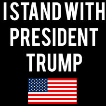 Load image into Gallery viewer, Stand With President Trump - USA - 257
