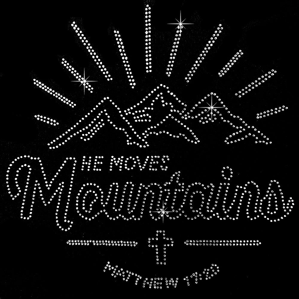He Moves Mountains Rhinestones - RHN - 001