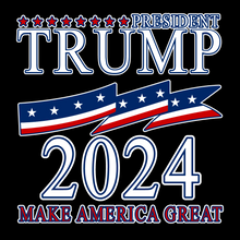 Load image into Gallery viewer, President Trump 2024 MAKE AMERICA GREAT AGAIN - TRP - 002 - B
