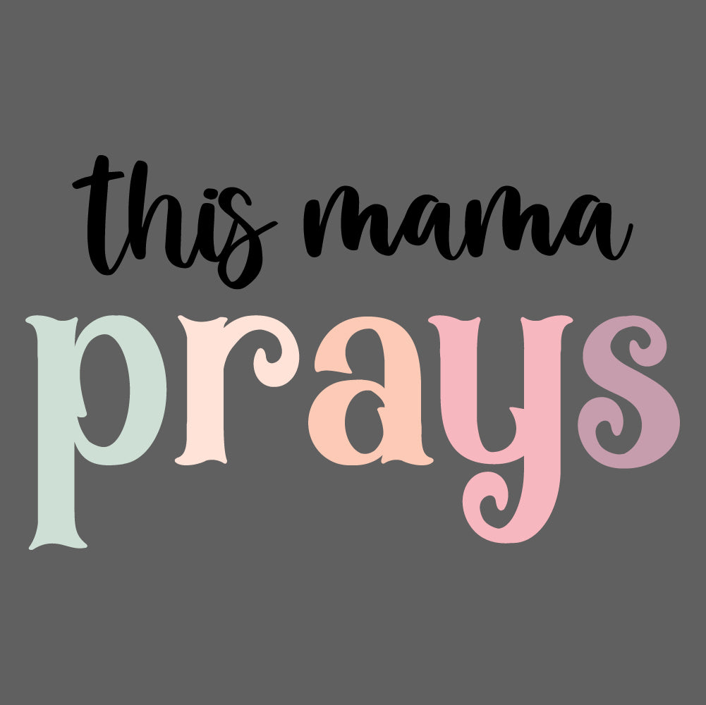 This Mama Prays - CHR - 323