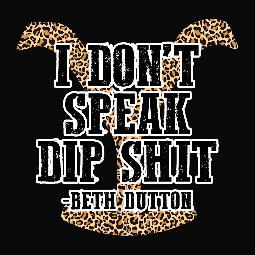 Don't Speak Dipshit Beth - STN - 080