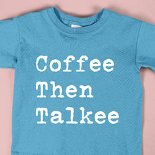 Load image into Gallery viewer, COFFEE THEN TALKEE - FUN - 243 - WHITE / Coffee
